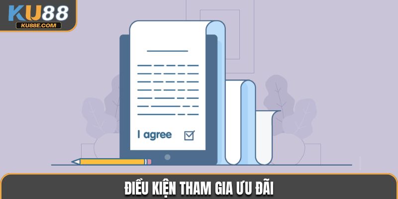 Điều kiện tham gia ưu đãi