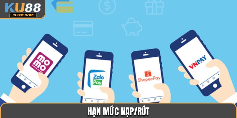 Hạn mức nạp/rút