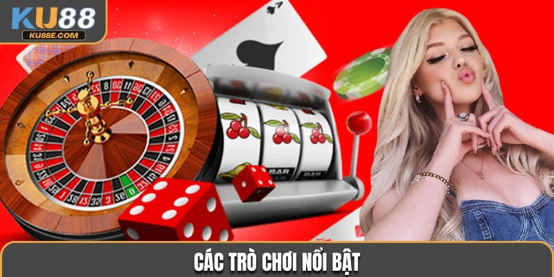 Các trò chơi nổi bật