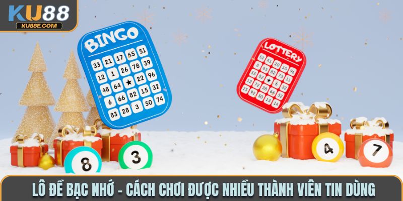 Lô đề bạc nhớ