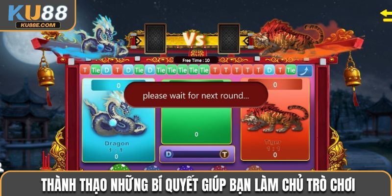 Thành thạo những bí quyết giúp bạn làm chủ trò chơi