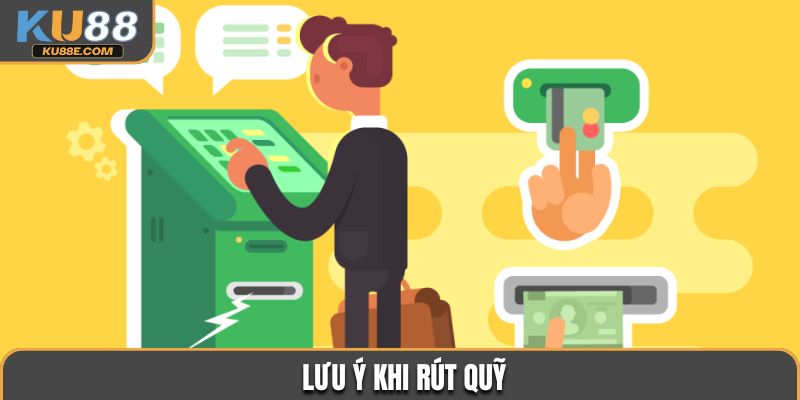 Lưu ý khi rút quỹ cược