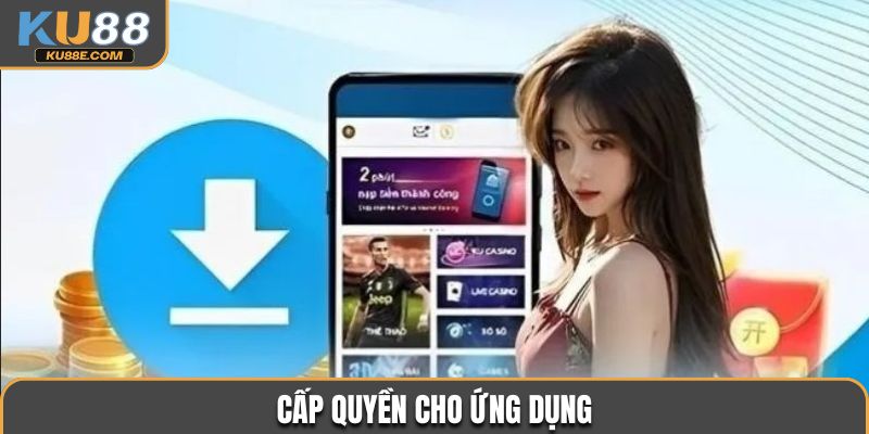Cấp quyền cho ứng dụng