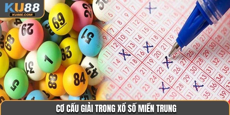 Cơ cấu giải trong xổ số miền Trung